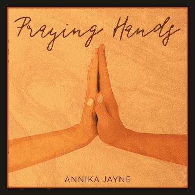 Annika Jayne Praying Hands cover