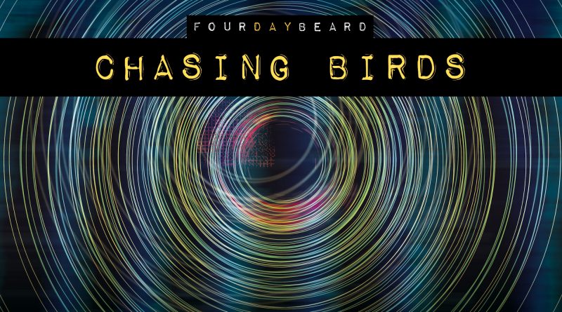 Four Day Beard Chasing Birds cover