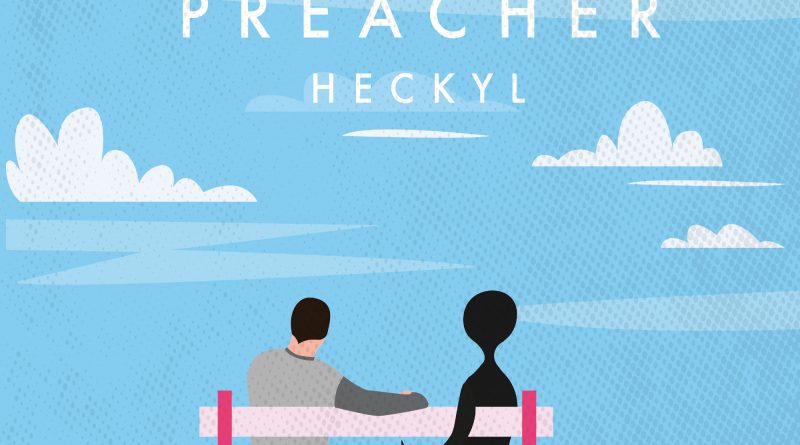 Heckyl Preacher single cover