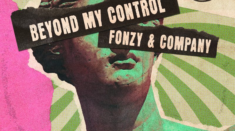 Fonzy and Company Beyond My Control single cover