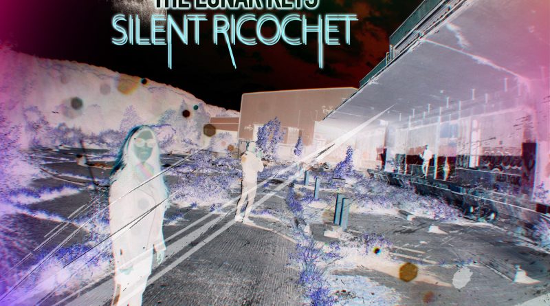 The Lunar Keys Silent Ricochet single cover