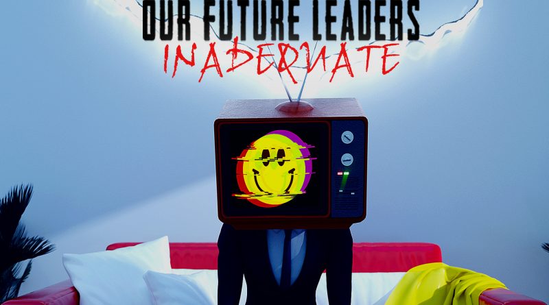 Our Future Leaders Inadequate single cover