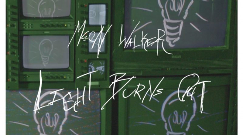 Moon Walker Light Burns Out single cover