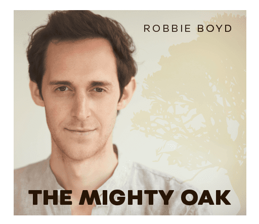 Robbie_Boyd-The_Mighty_Oak-Robbie_Boyd_-_The_Mighty_Oak_-_cover