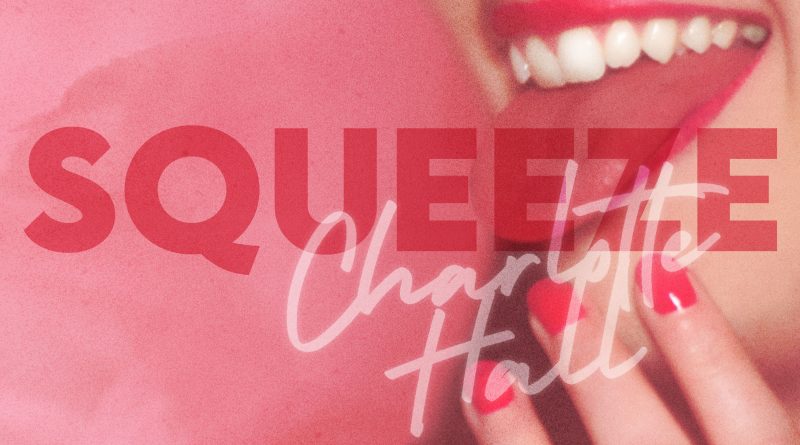 Charlotte Hall Squeeze