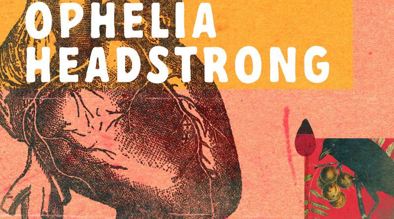 Bosola Ophelia Headstrong single cover