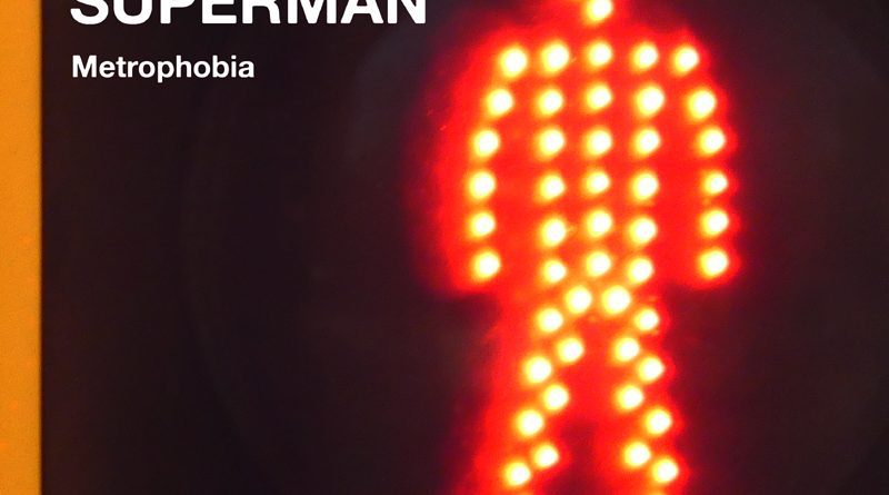 Metrophobia-Kryptonite_For_The_Superman-Kryptonite_800