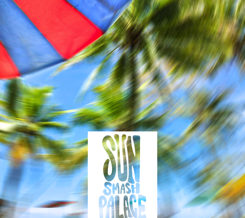 Sun Smash Palace Do You Know What I Mean