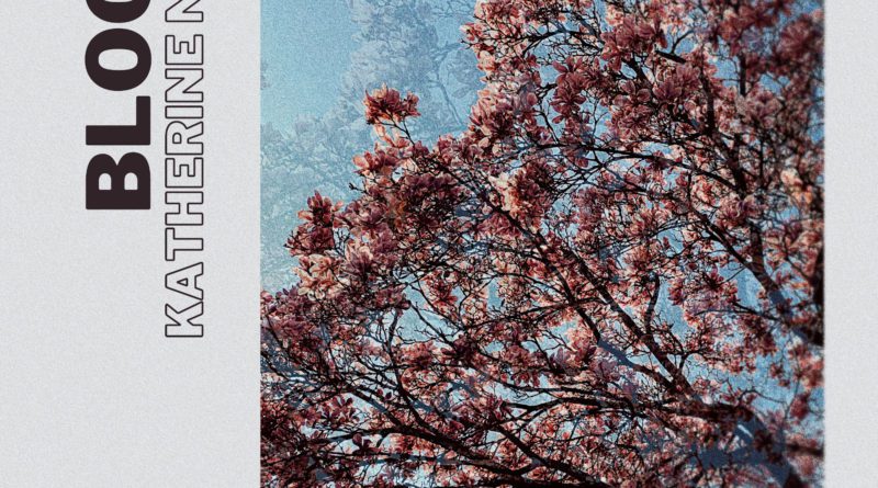 Katherine Nora Bloom single cover