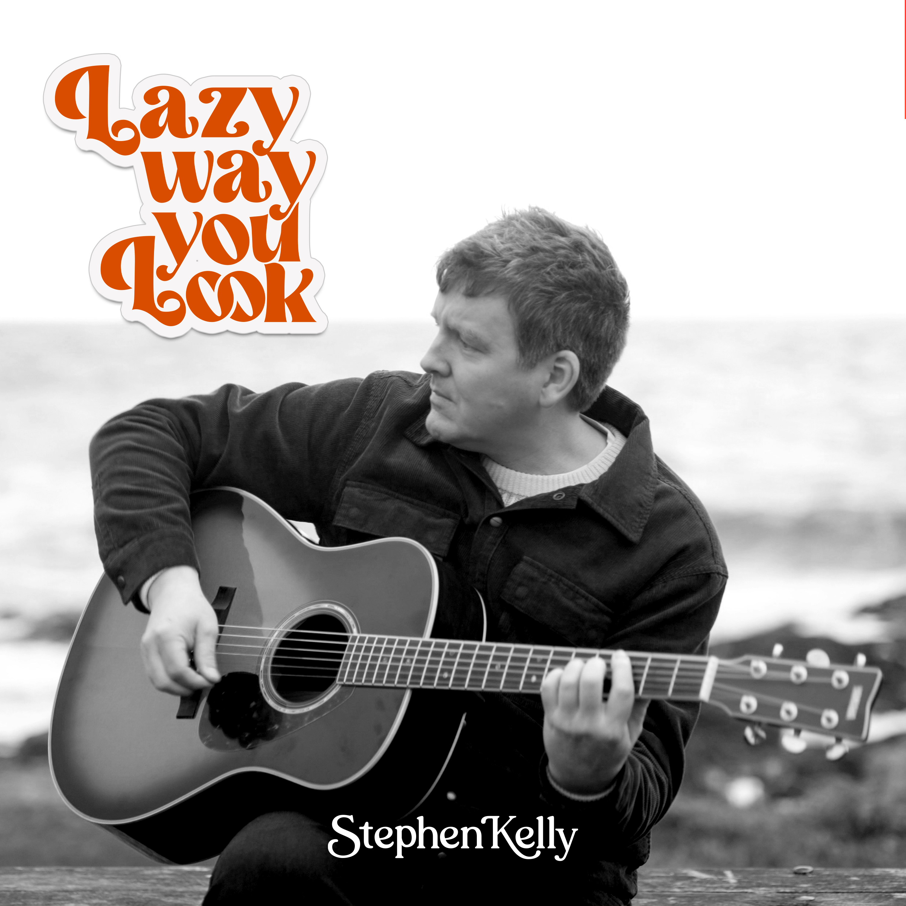 Stephen Kelly – Lazy Way You Look (2023)