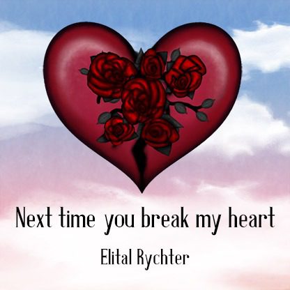 elital rychter - next time you break my heart