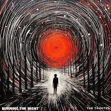 the trusted - burning the night