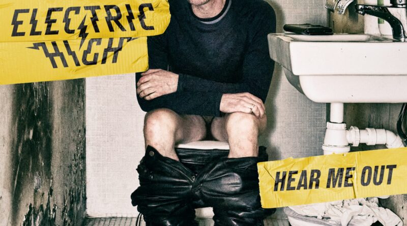 electric high - hear me out