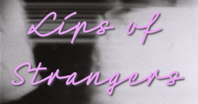 lips of strangers - motion
