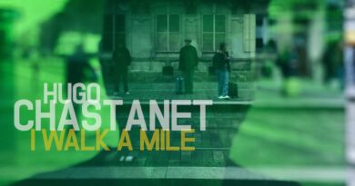 hugo chastanet - i walk a mile