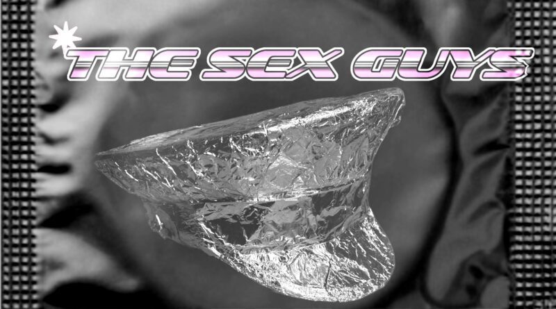 The Sex Guys - Tin Foil Hat