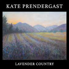 kate prendergast - lavender country