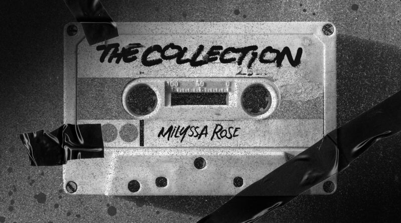 milyssa rose - set the world on fire