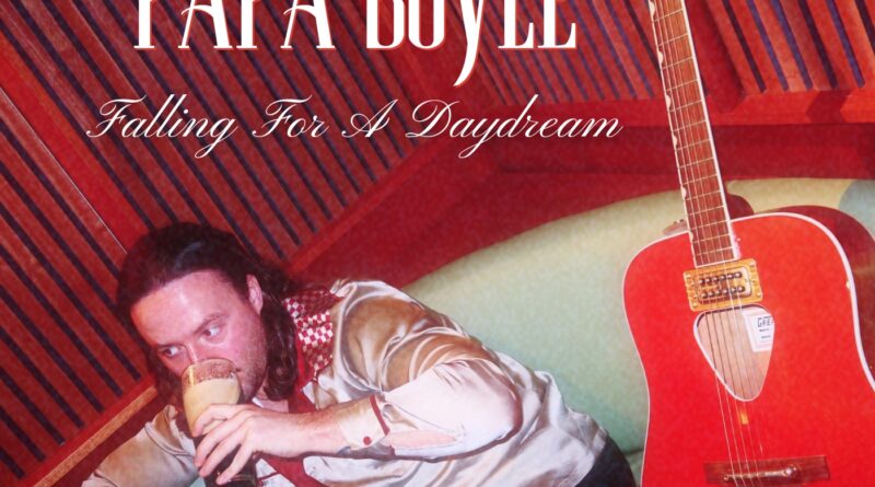 Falling For A Daydream Papa Boyle artwork