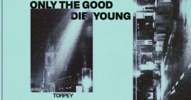 torpey - only the good die young