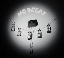 Scared Little Toaster - No Decaf
