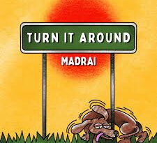 Madrai - Turn It Around