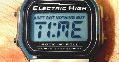 Electric High - Ain't Got Nothing But Time