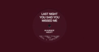 Hazlett - last night you said you missed me