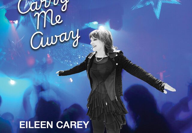 Eileen Carey - Carry Me Away