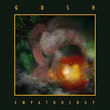 Gush - Empathology