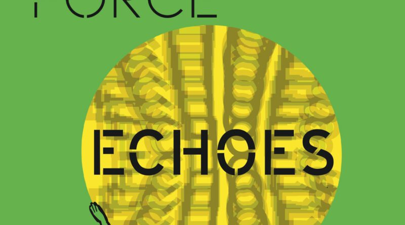 Reduction in force - World Full of Echoes