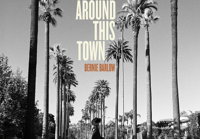 Bernie Barlow - Walking Around This Town