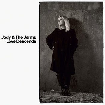 Jody and the Jerms - Love Descends