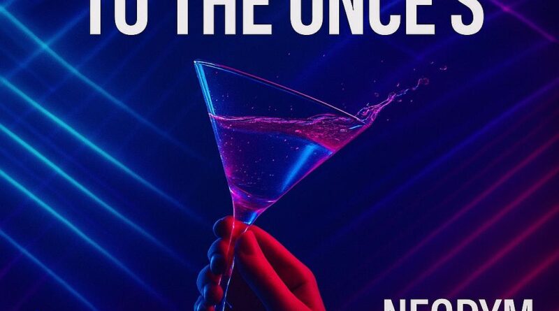 Neodym - To The Ones