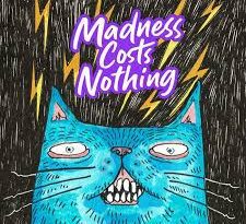 Chase Nova Band - Madness Costs Nothing