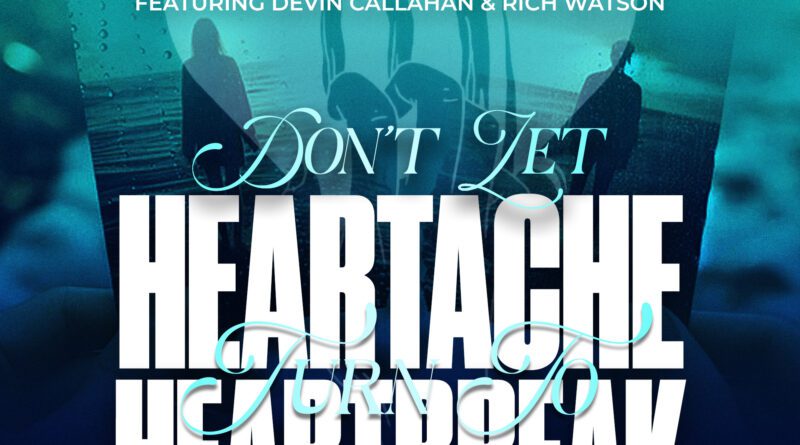 Stevie Lee Woods - Don't Let Heartache Turn To Heartbreak