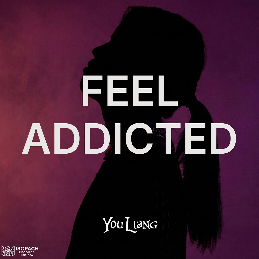You Liang - Feel Addicted