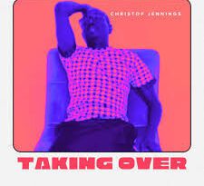 Christof Jennings - Taking Over